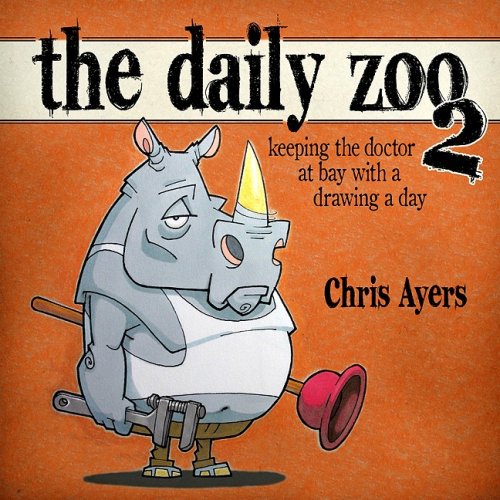 Daily Zoo Year 2: Keeping the Doctor at Bay with a Drawing a Day
