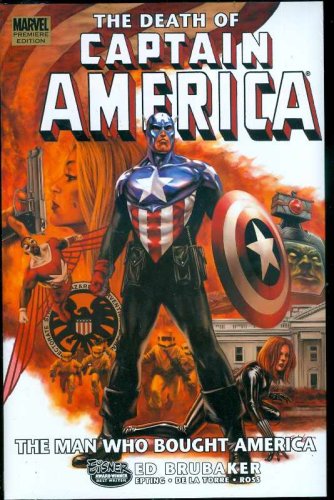 death of captain america on Death Of Captain America The Man Who Bought America