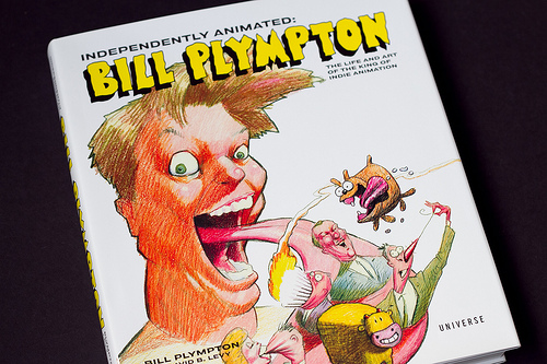 Independently Animated: Bill Plympton: The Life and Art of the King of Indie Animation