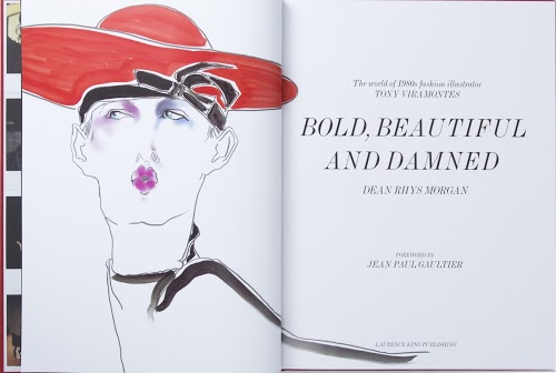 Bold, Beautiful and Damned: The World of 1980s Fashion Illustrator Tony Viramontes