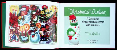 Christmas Wishes: A Catalog of Vintage Holiday Treats & Treasures