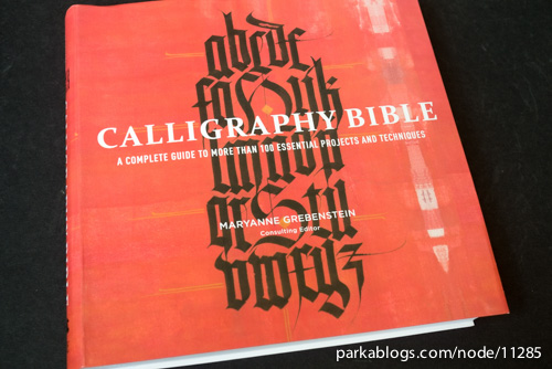 Calligraphy Bible: A Complete Guide to More Than 100 Essential Projects and Techniques - 01