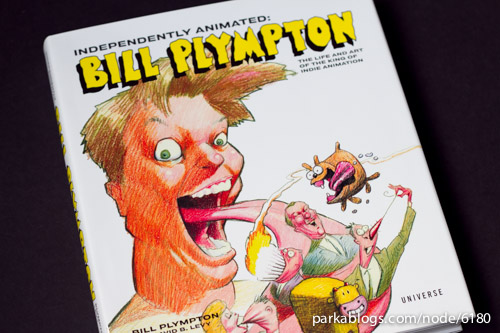 Independently Animated: Bill Plympton: The Life and Art of the King of Indie Animation - 01