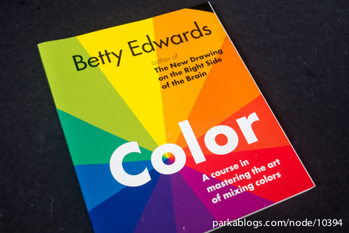 Color by Betty Edwards: A Course in Mastering the Art of Mixing Colors - 01