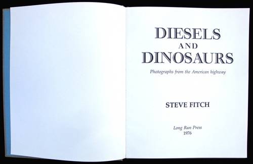 Diesels and dinosaurs: Photographs from the American highway - 03
