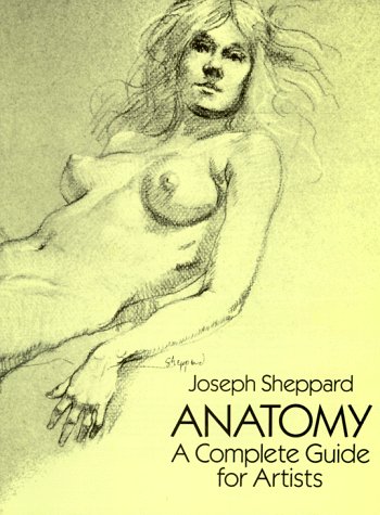 Anatomy: A Complete Guide for Artists