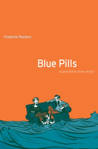 Blue Pills: A Positive Love Story
