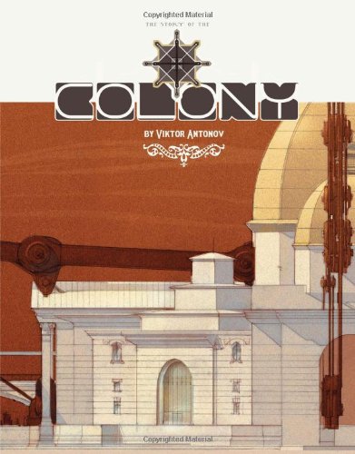 The Colony: a structure celebrating the triumphs of technology