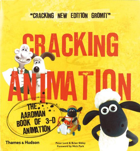 Book Review: Cracking Animation: The Aardman Book of 3-D Animation