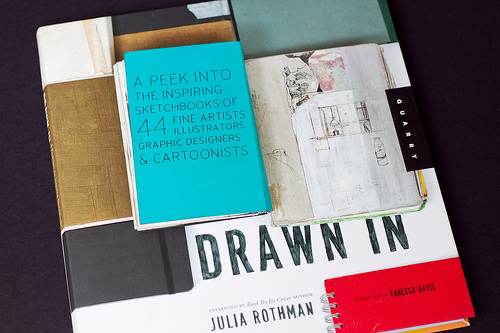 Drawn In: A Peek into the Inspiring Sketchbooks of 44 Fine Artists, Illustrators, Graphic Designers, and Cartoonists