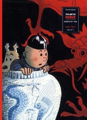 The Art of Herge, Inventor of Tintin: Volume 1: 1907-1937
