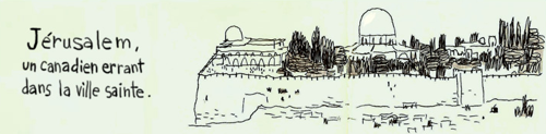 A sketchblog on Jerusalem by guydelisle
