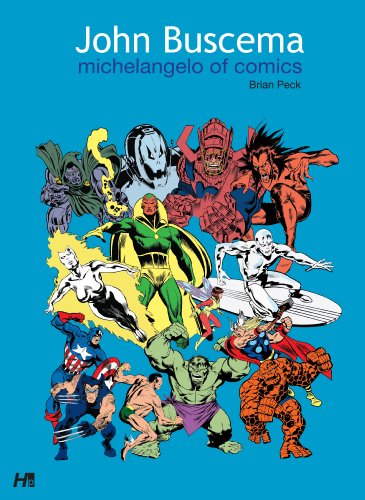 John Buscema: The Michaelangelo of Comics