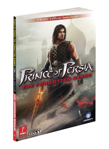 Prince of Persia: The Forgotten Sands: Prima Official Strategy Guide
