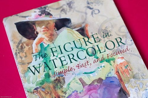 The Figure in Watercolor: Simple, Fast, and Focused