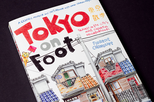 Tokyo on Foot: Travels in the City's Most Colorful Neighborhoods
