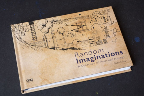 Random Imaginations: A Collection of Illustrated Musings by Eddie Chau - 01
